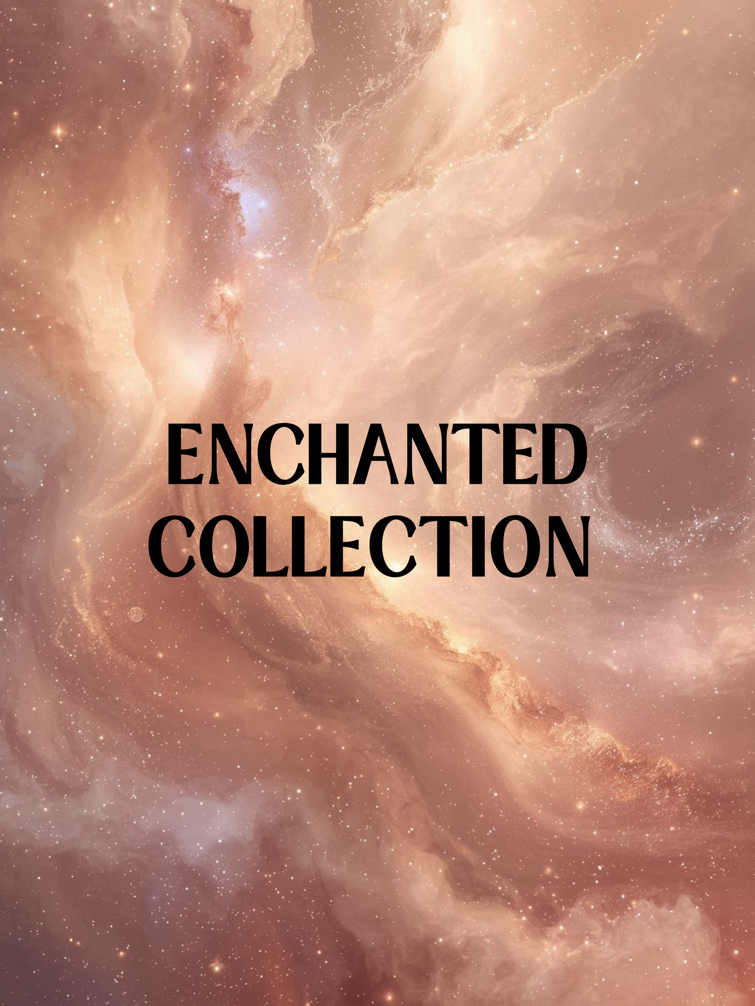 ENCHANTED COLLECTION ✨🔮
