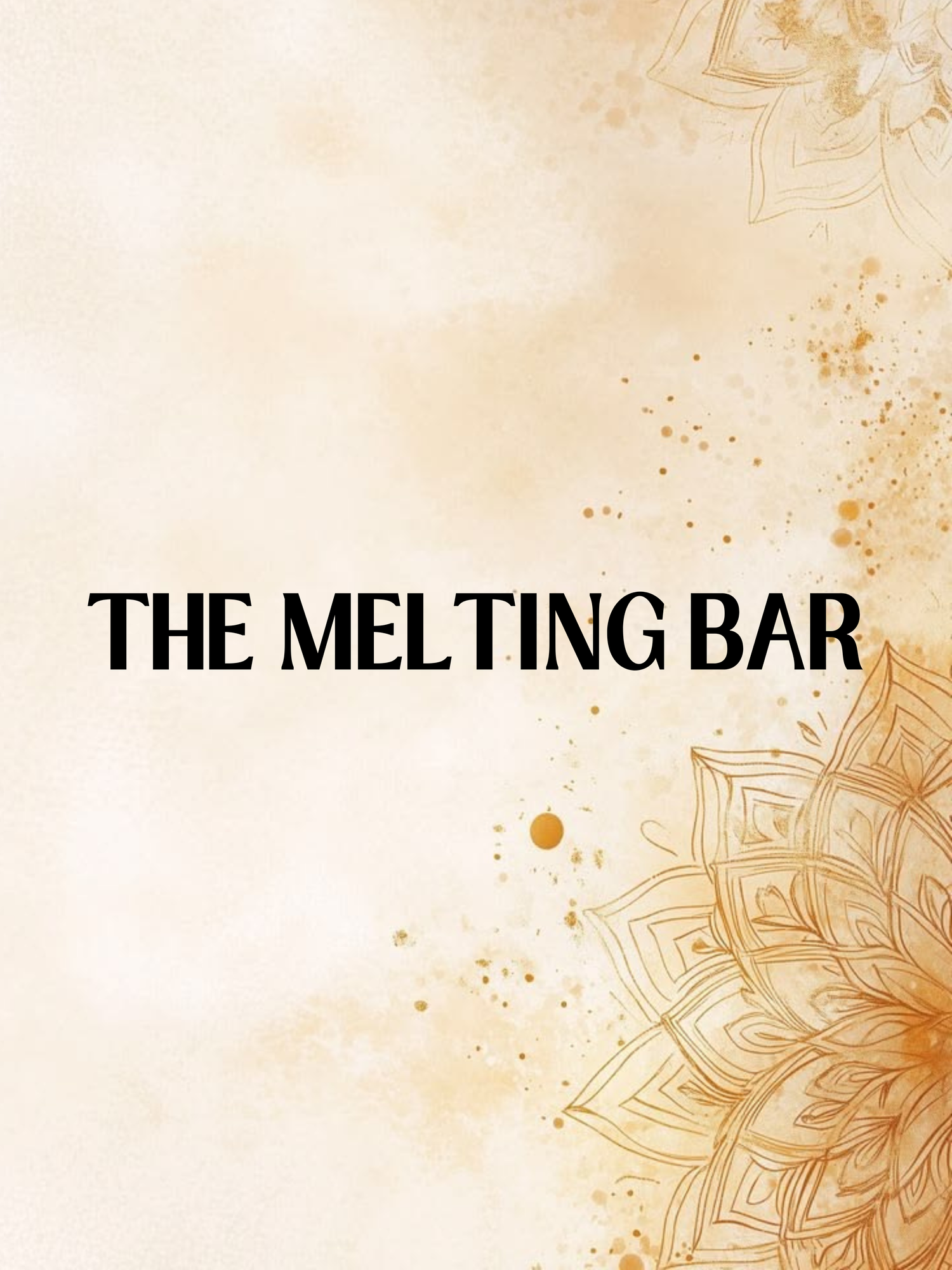 THE MELTING BAR 🌸🏠