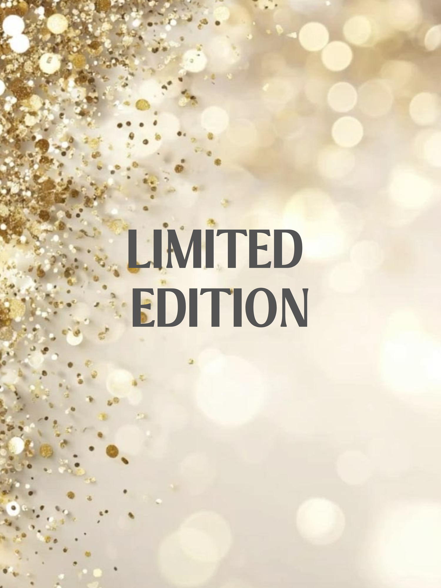 LIMITED EDITION ✨